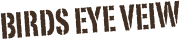 Birds EYE VEIW